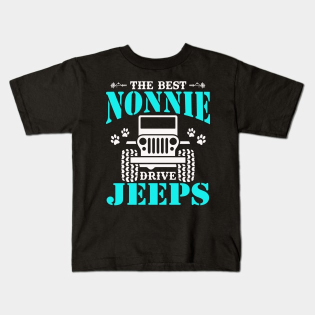 The Best Nonnie Drive Jeeps Cute Dog Paws Jeep Lover Jeep Men/Women/Kid Jeeps Kids T-Shirt by Superdadlove